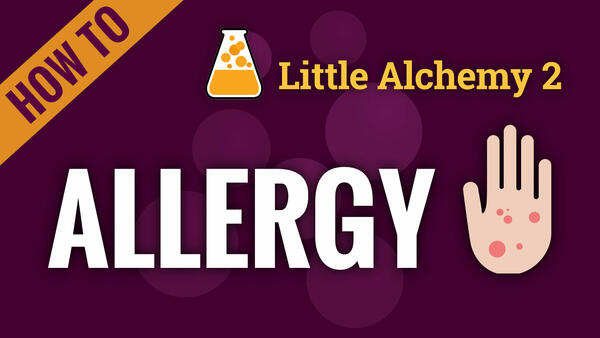 Video: How to make ALLERGY in Little Alchemy 2