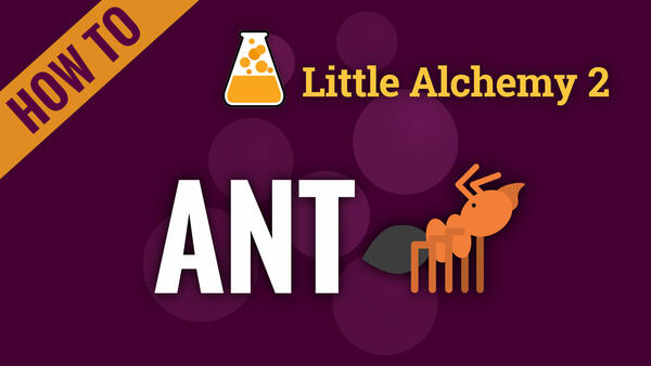 Video: How to make ANT in Little Alchemy 2