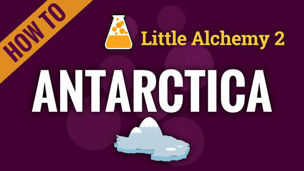 Video: How to make ANTARCTICA in Little Alchemy 2