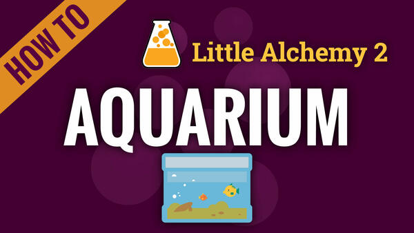 Video: How to make AQUARIUM in Little Alchemy 2