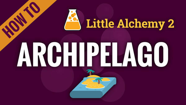 Video: How to make ARCHIPELAGO in Little Alchemy 2