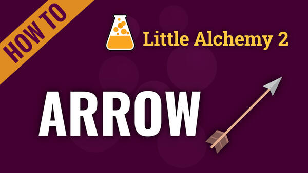 Video: How to make ARROW in Little Alchemy 2