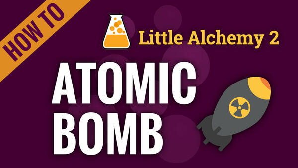 Video: How to make ATOMIC BOMB in Little Alchemy 2