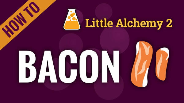 Video: How to make BACON in Little Alchemy 2