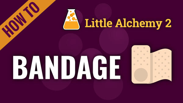 Video: How to make BANDAGE in Little Alchemy 2