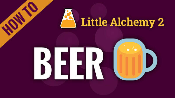 Video: How to make BEER in Little Alchemy 2