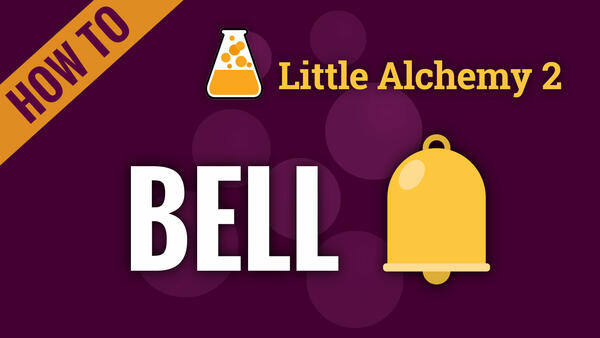 Video: How to make BELL in Little Alchemy 2