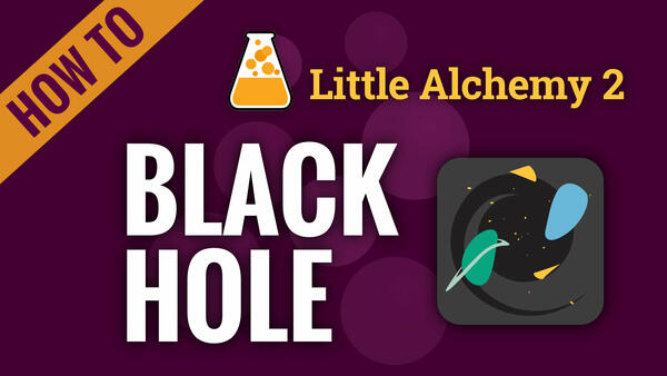 Video: How to make BLACK HOLE in Little Alchemy 2