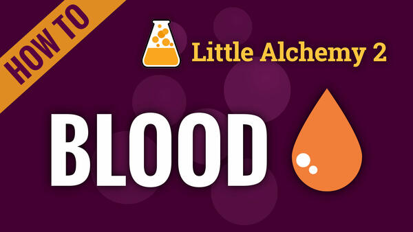 Video: How to make BLOOD in Little Alchemy 2