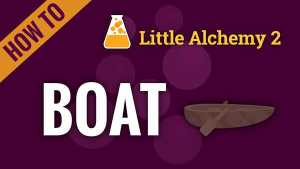 Video: How to make BOAT in Little Alchemy 2