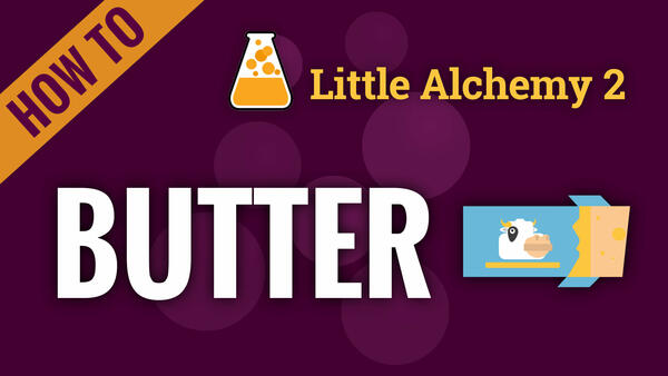 Video: How to make BUTTER in Little Alchemy 2