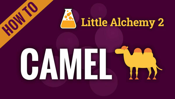 Video: How to make CAMEL in Little Alchemy 2