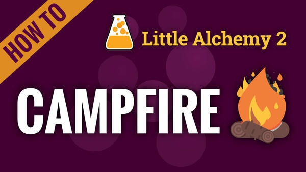 Video: How to make CAMPFIRE in Little Alchemy 2