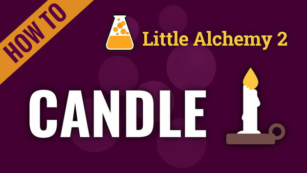 Video: How to make CANDLE in Little Alchemy 2