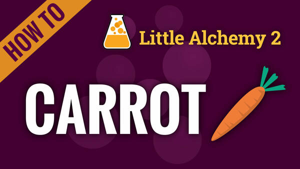 Video: How to make CARROT in Little Alchemy 2