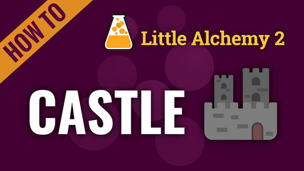 Video: How to make CASTLE in Little Alchemy 2