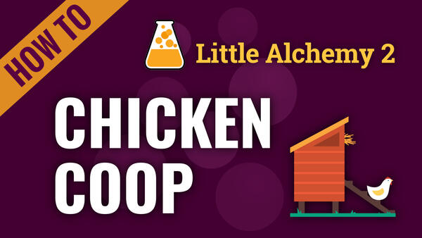 Video: How to make CHICKEN COOP in Little Alchemy 2