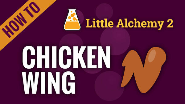 Video: How to make CHICKEN WING in Little Alchemy 2