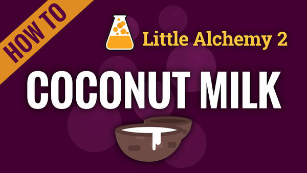 Video: How to make COCONUT MILK in Little Alchemy 2