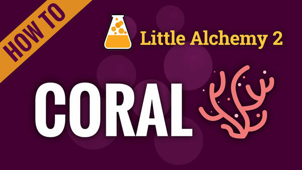 Video: How to make CORAL in Little Alchemy 2