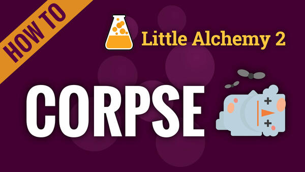 Video: How to make CORPSE in Little Alchemy 2