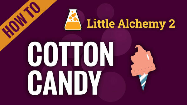 Video: How to make COTTON CANDY in Little Alchemy 2