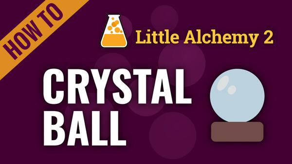 Video: How to make CRYSTAL BALL in Little Alchemy 2