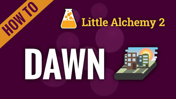 Video: How to make DAWN in Little Alchemy 2