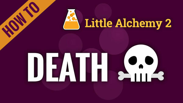 Video: How to make DEATH in Little Alchemy 2