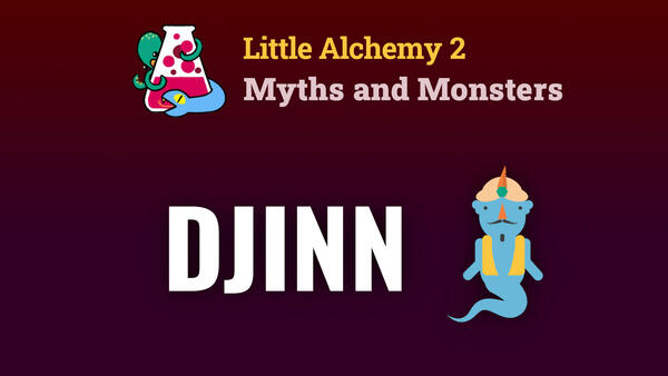 Video: How To Make A DJINN In Little Alchemy 2 Myths and Monsters