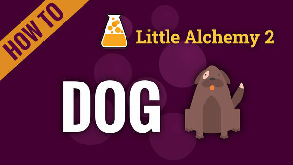 Video: How to make DOG in Little Alchemy 2