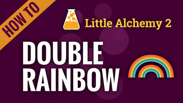 Video: How to make DOUBLE RAINBOW in Little Alchemy 2