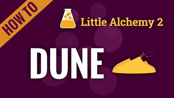 Video: How to make DUNE in Little Alchemy 2
