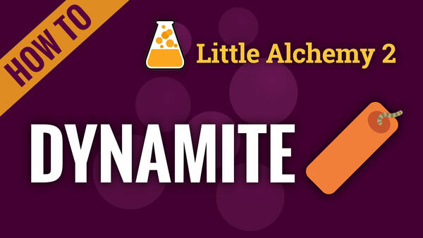 Video: How to make DYNAMITE in Little Alchemy 2