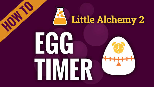 Video: How to make EGG TIMER in Little Alchemy 2