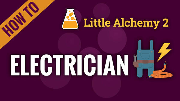 Video: How to make ELECTRICIAN in Little Alchemy 2