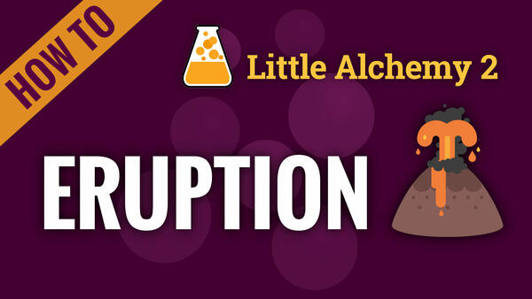 Video: How to make ERUPTION in Little Alchemy 2
