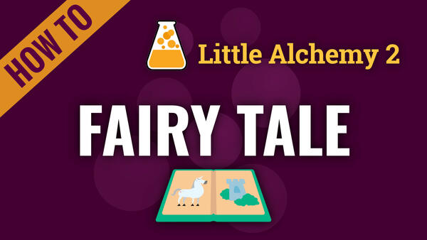 Video: How to make FAIRY TALE in Little Alchemy 2