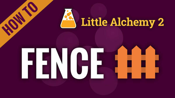 Video: How to make FENCE in Little Alchemy 2
