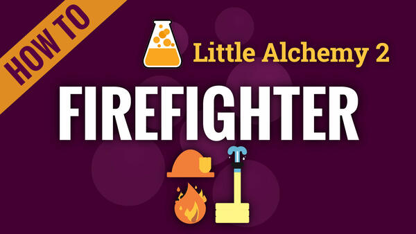 Video: How to make FIREFIGHTER in Little Alchemy 2