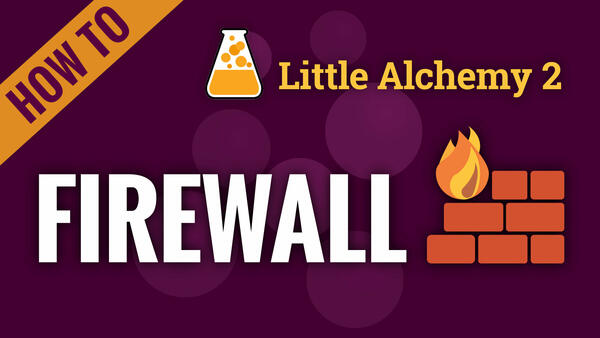 Video: How to make FIREWALL in Little Alchemy 2