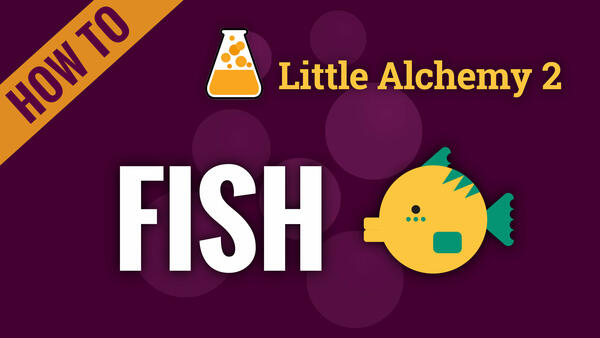 Video: How to make FISH in Little Alchemy 2