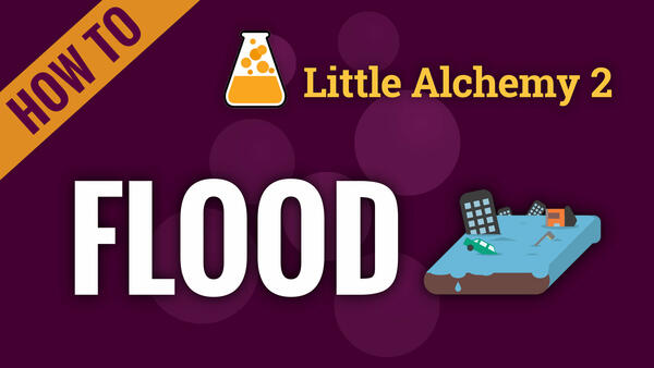 Video: How to make FLOOD in Little Alchemy 2