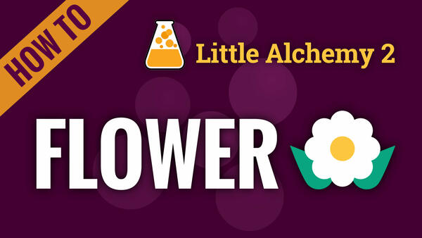 Video: How to make FLOWER in Little Alchemy 2