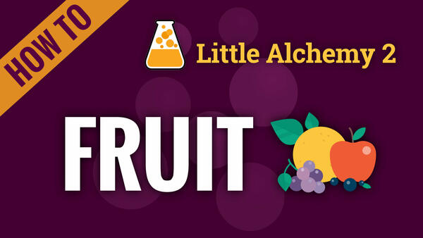 Video: How to make FRUIT in Little Alchemy 2