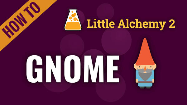 Video: How to make GNOME in Little Alchemy 2