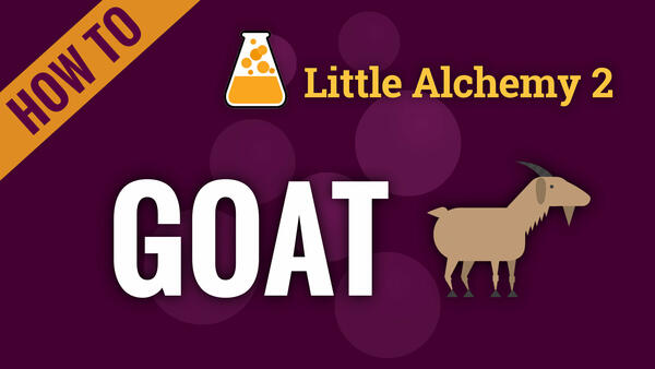 Video: How to make GOAT in Little Alchemy 2
