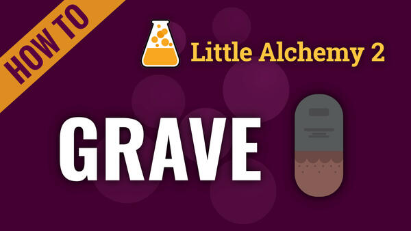 Video: How to make GRAVE in Little Alchemy 2