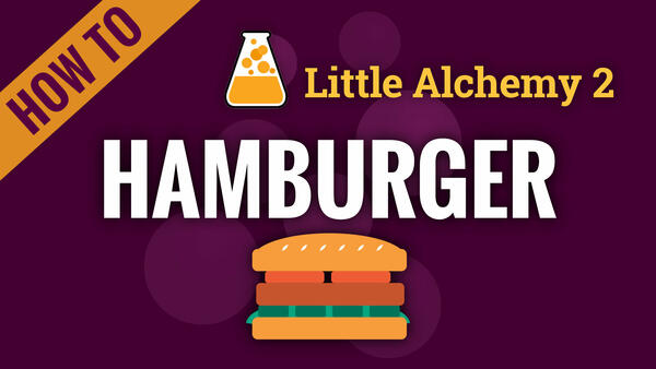 Video: How to make HAMBURGER in Little Alchemy 2