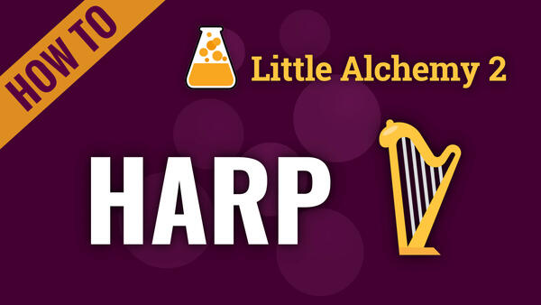 Video: How to make HARP in Little Alchemy 2